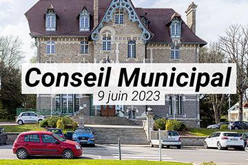 Conseil municipal (exceptionnel) du 9 juin 2023